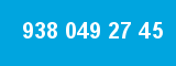 938 049 27 45